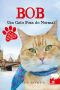 [Bob The Cat 01] • Bob · Um Gato Fora Do Normal